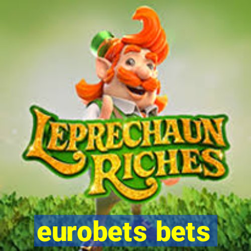 eurobets bets